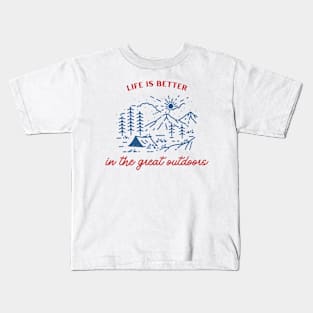 Life is Better in the Great Outdoors Camping Kids T-Shirt